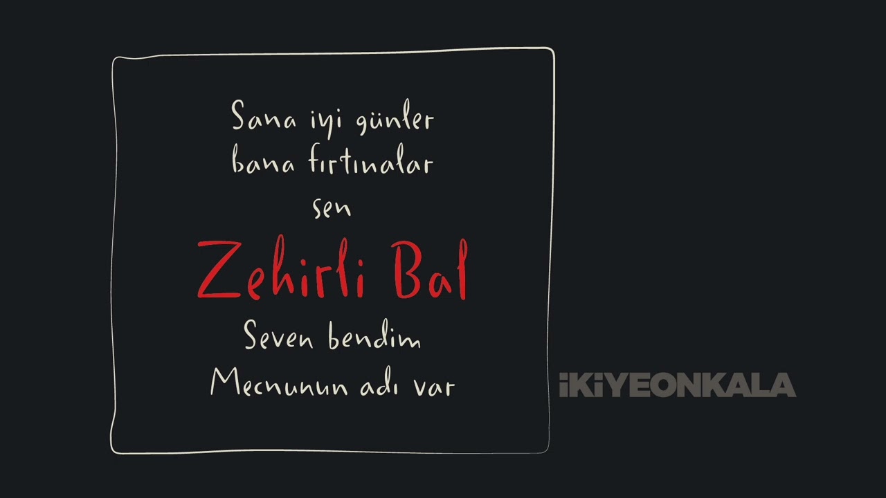 İkiye On Kala - Zehirli Bal