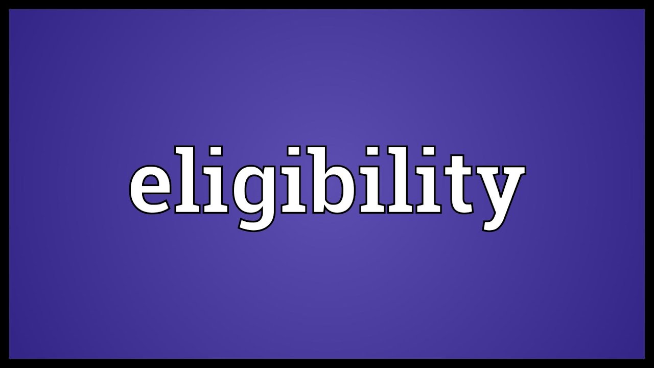 Eligibility Meaning