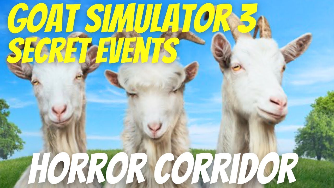 Goat Simulator 3 - Horror Corridor - Secret Event Guide