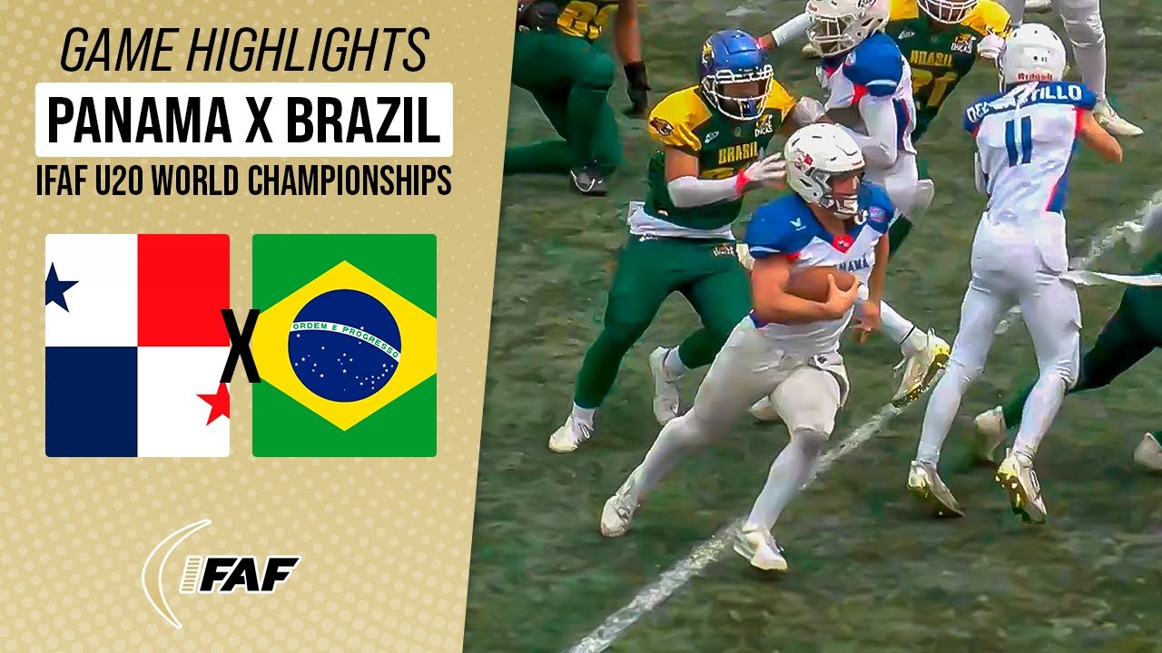 PANAMA X BRAZIL | IFAF U20 WORLD CHAMPIONSHIPS | Game Highlights