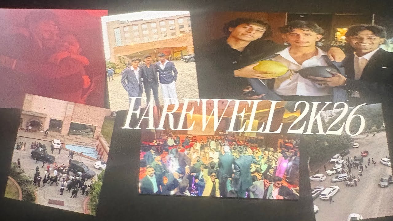 FAREWELL 2k25-2k26 🏫🫂❤️‍🩹