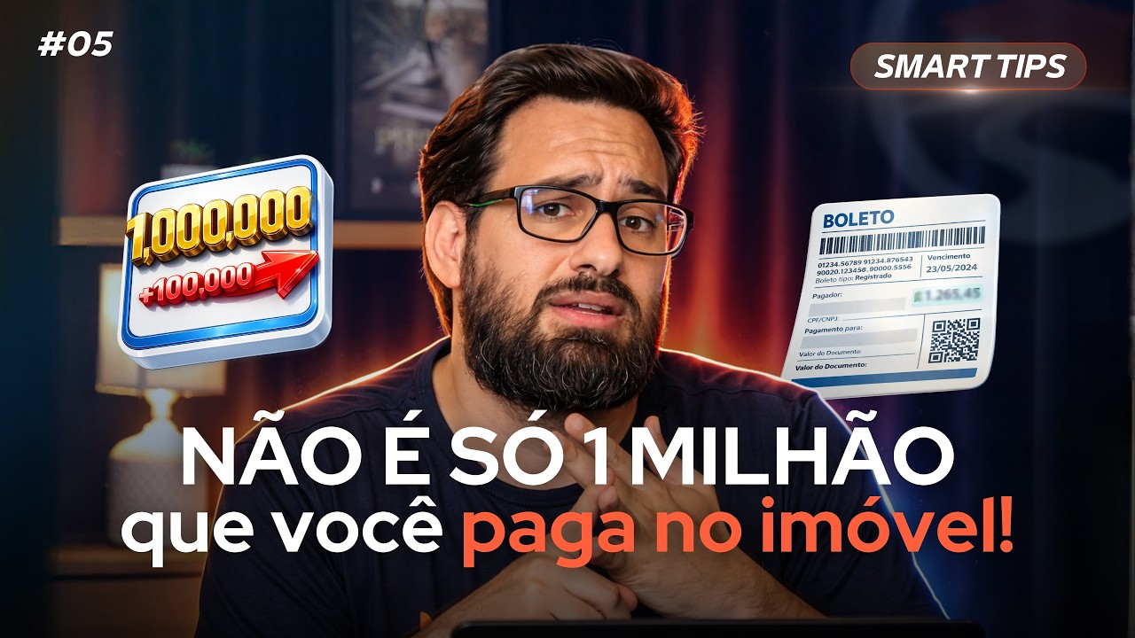 🔵 Custos na Compra de Imóvel: O Que Ninguém Te Conta | SMART TIPS #004
