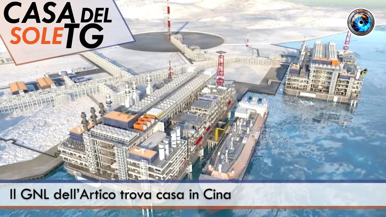 CasaDelSoleTG 28.01.26 - Il GNL dell’Artico trova casa in Cina