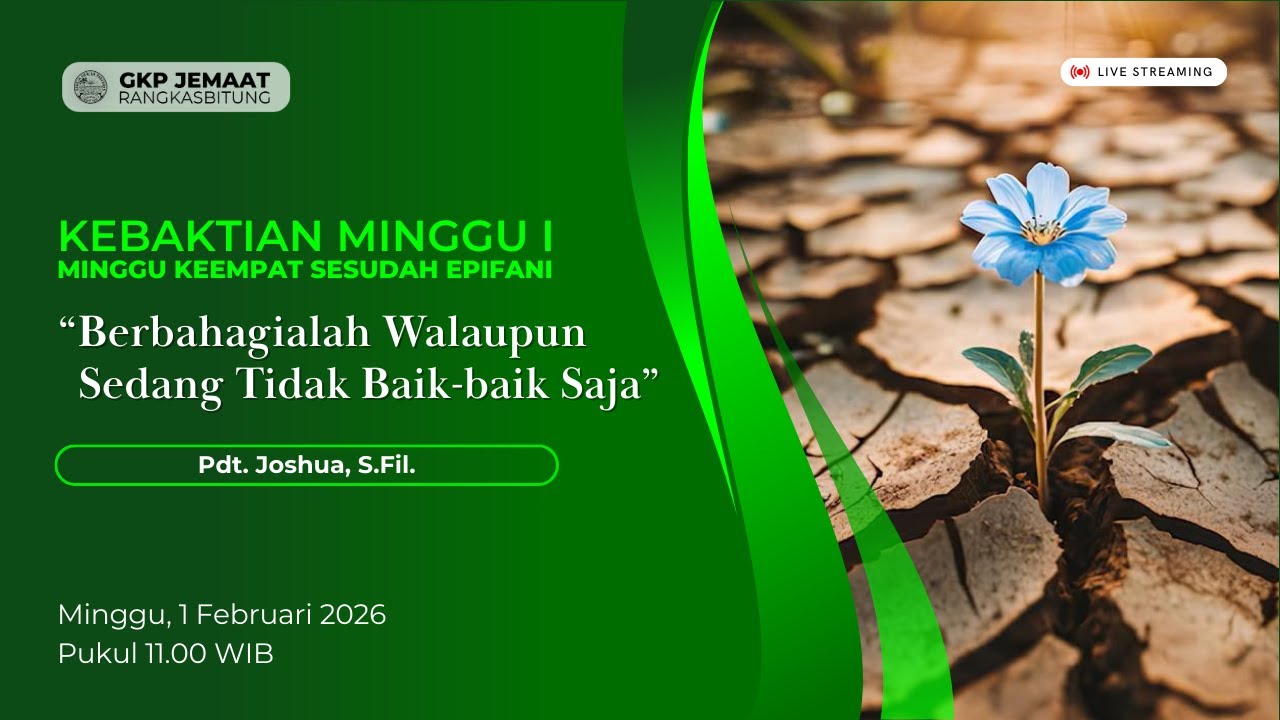 KEBAKTIAN MINGGU I (MINGGU KEEMPAT SESUDAH EPIFANI) - 1 Februari 2026