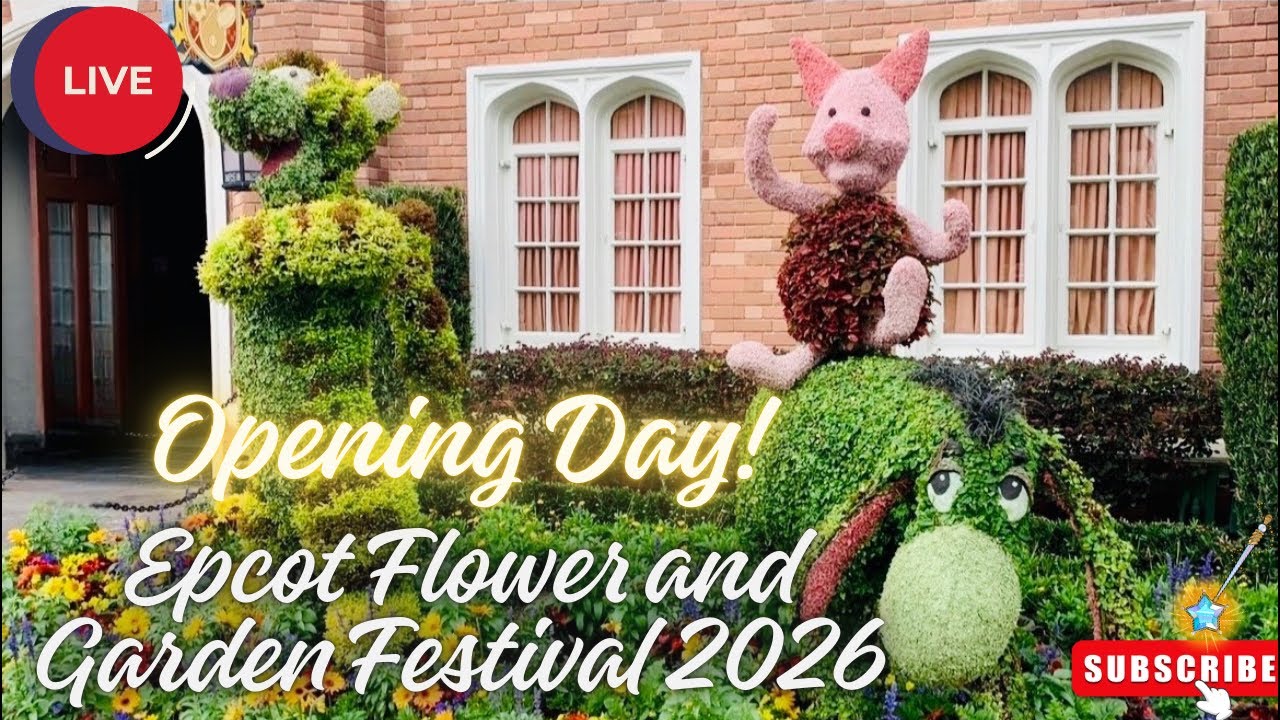 Opening Day Afternoon - Epcot Flower and Garden Festival 2026 03•04•26 LIVESTREAM