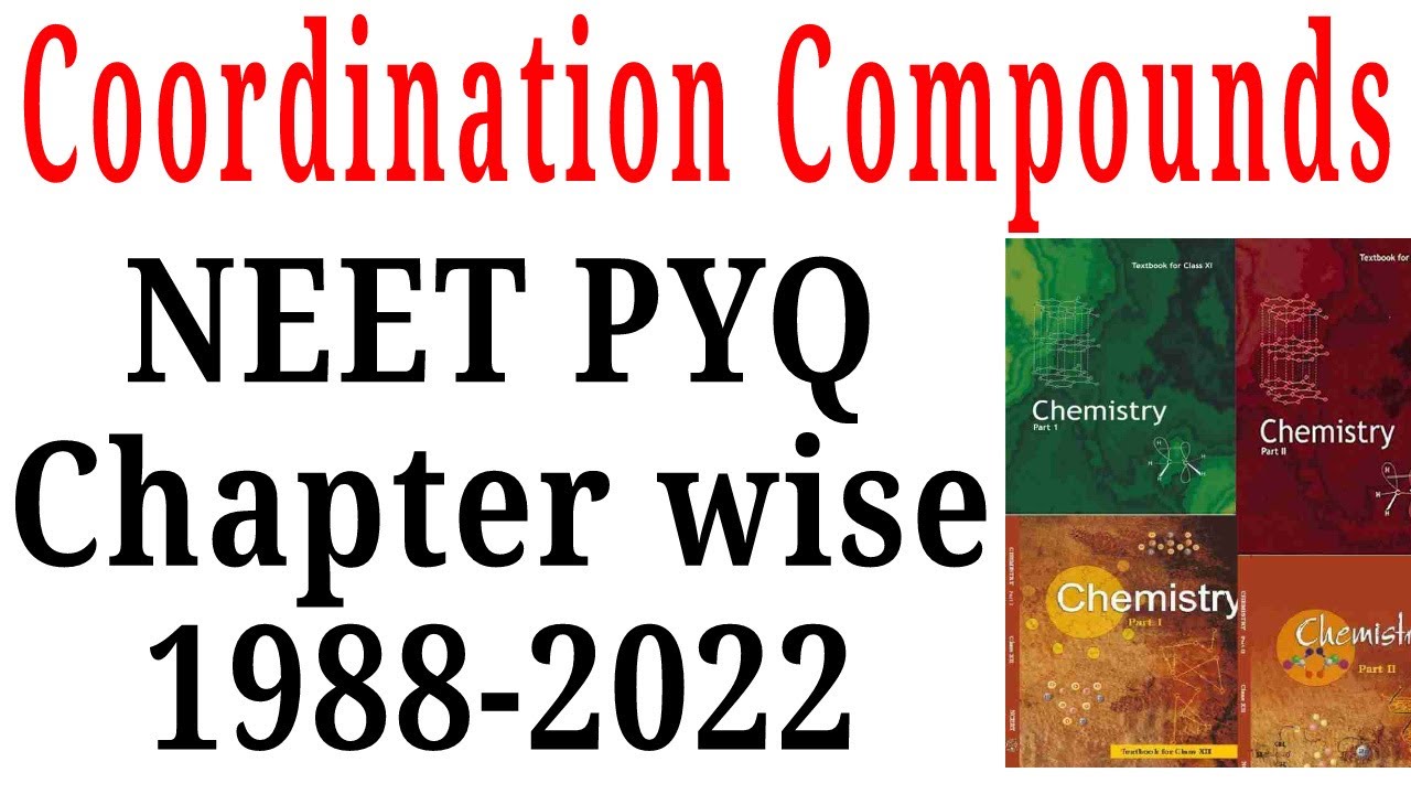 Coordination compounds class 12 chemistry NEET pyq last 35 years