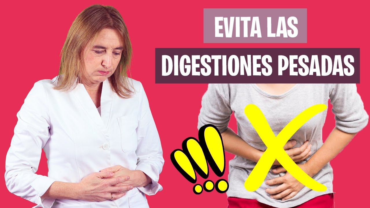 Cómo EVITAR las DIGESTIONES PESADAS | Pesadez de estómago después de comer | Nutrición y Dietética