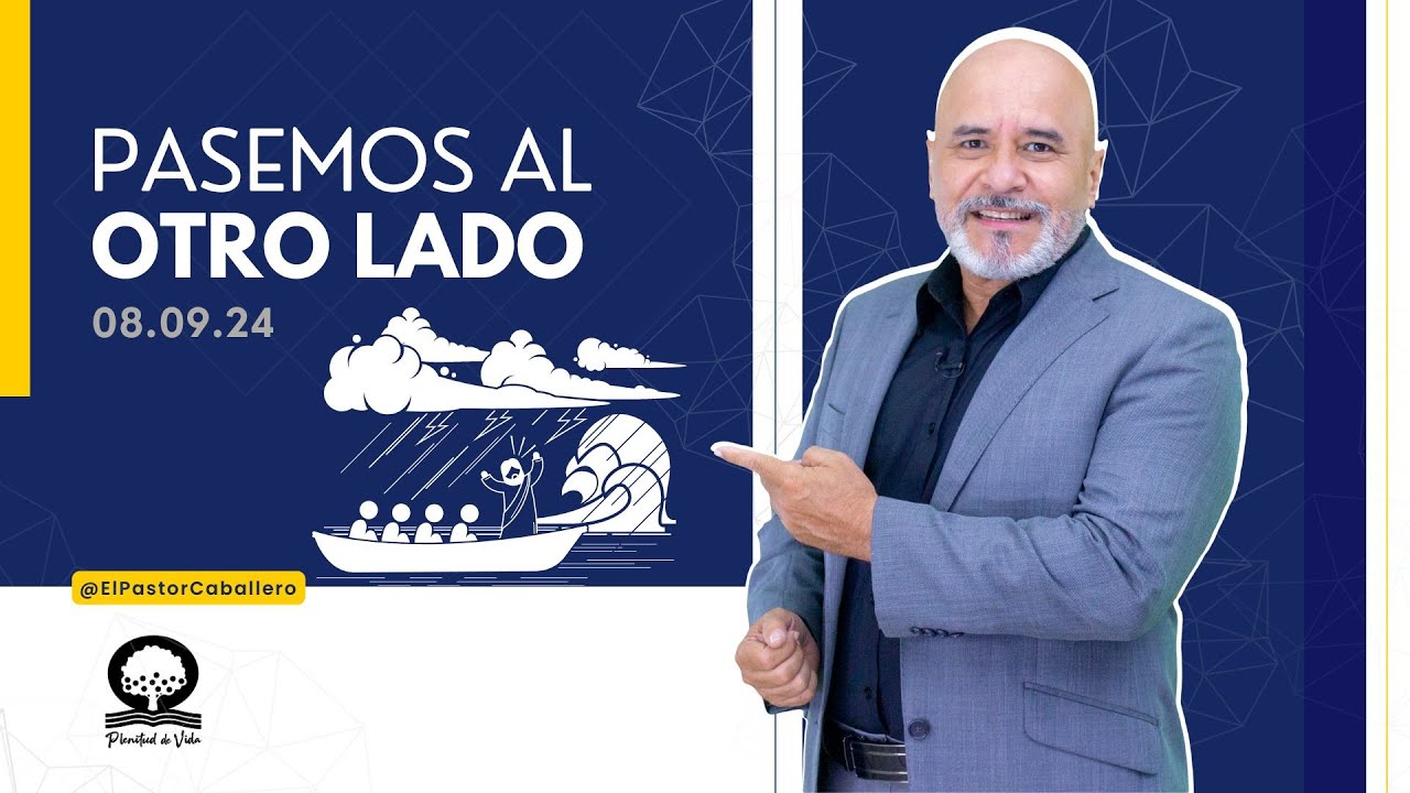 "PASEMOS AL OTRO LADO|