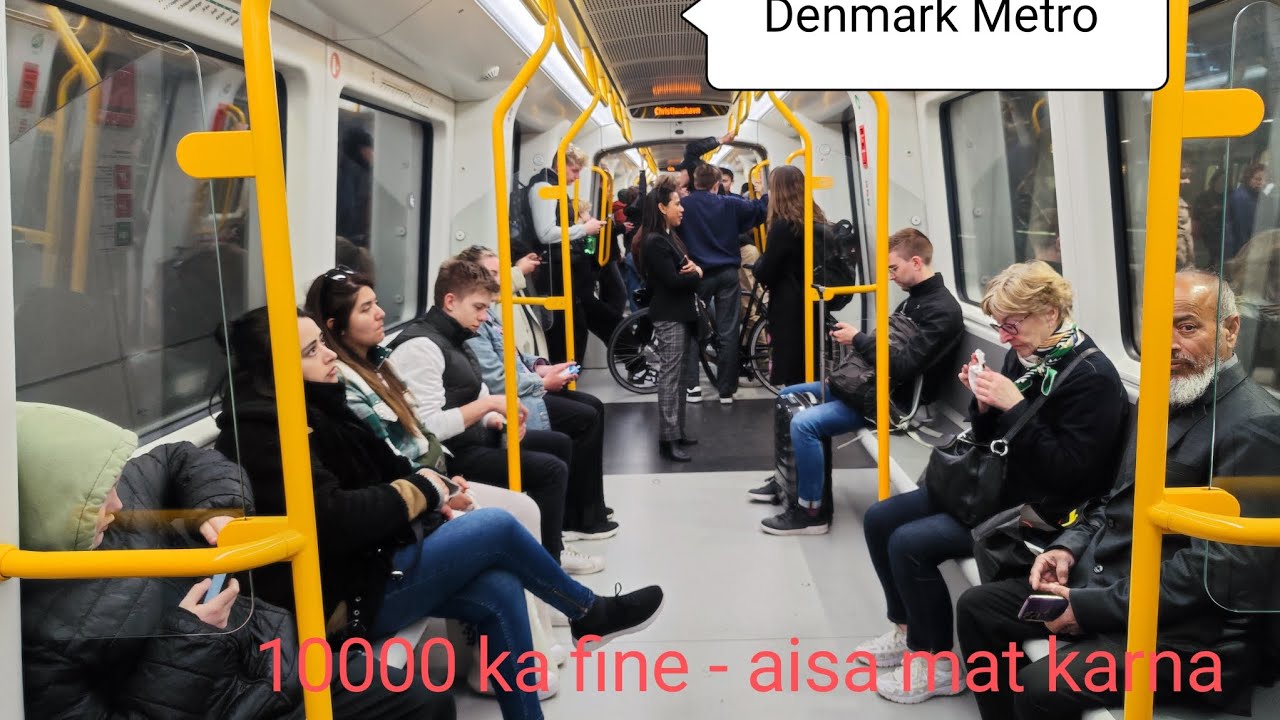 Denmark Metro - How to use Metro in Denmark. 10000 fine - ye mat karna. 