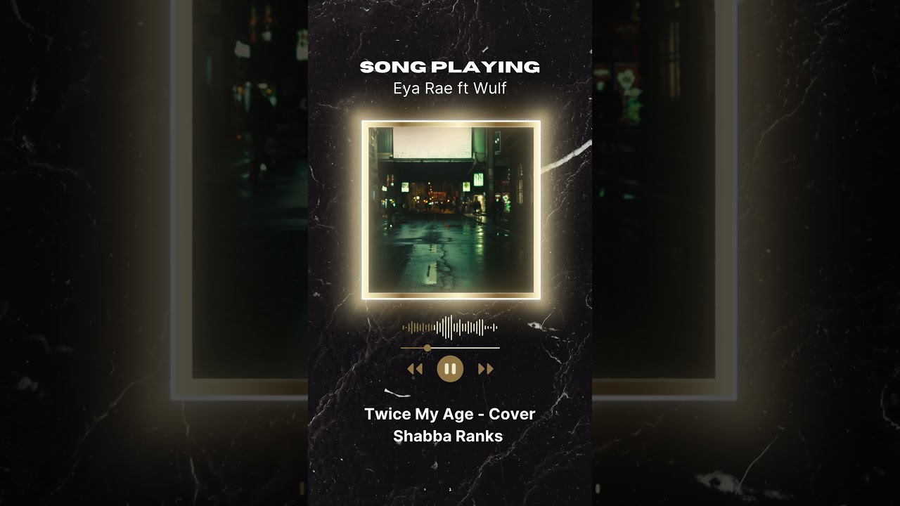 Shabba Rank ft Krystle Cover - Twice My Age (EYA RAE)