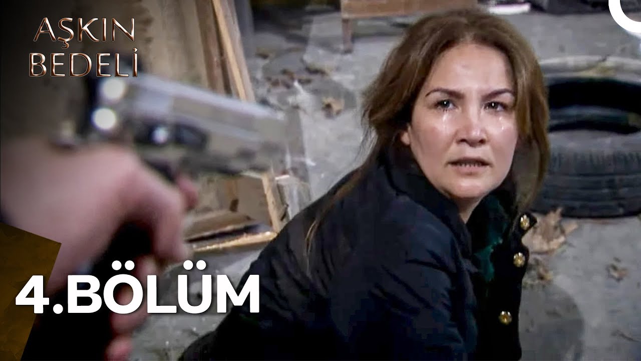 Aşkın Bedeli 4. B&ouml;l&uuml;m (Uzun Versiyon)