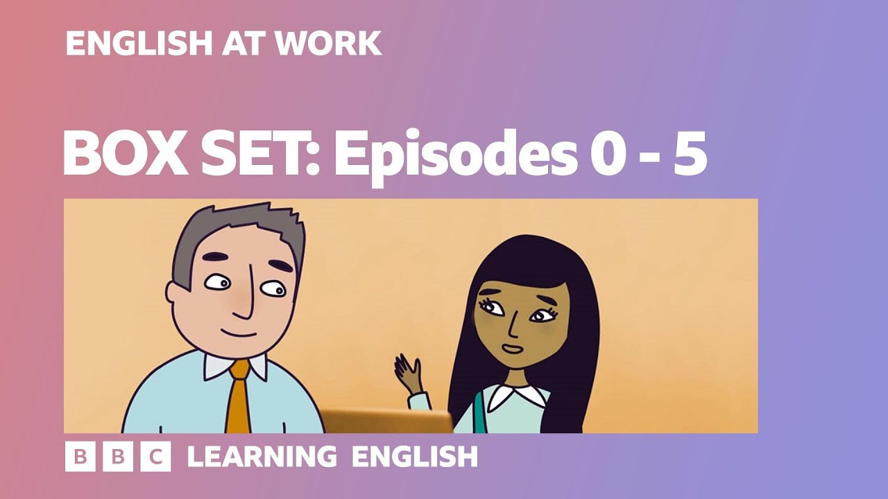 BOX SET: English at Work: episodes 0-5. Watch 24 minutes of business English words and phrases!