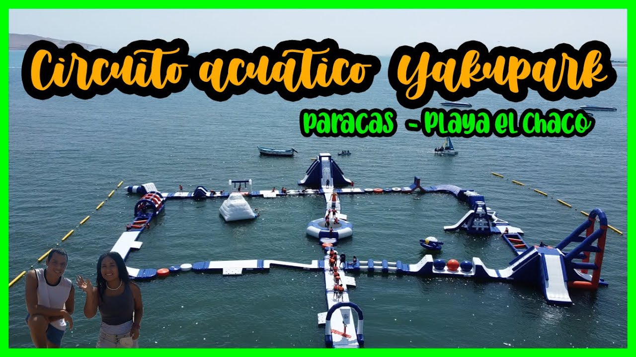 Yakupark - Paracas, playa El Chaco - Entre Parejas