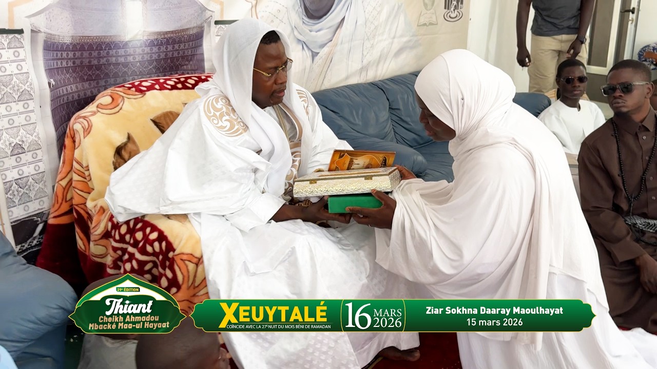 THIANT 2026 : INTÉGRALITÉ ZIAR SOKHNA DAARAY MAOULHAHAT - DIMANCHE 15 MARS