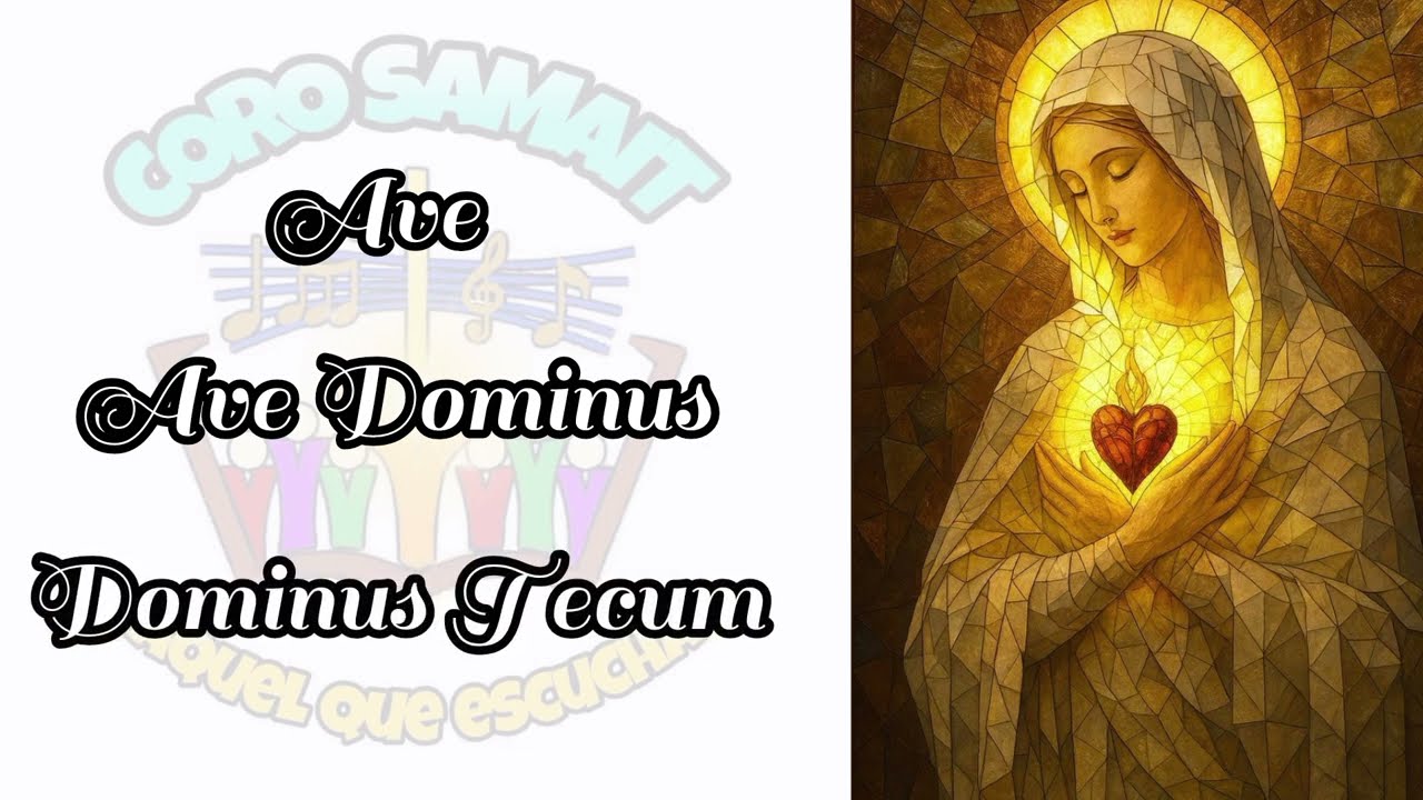 Ave María (Latín) - Coro Samait