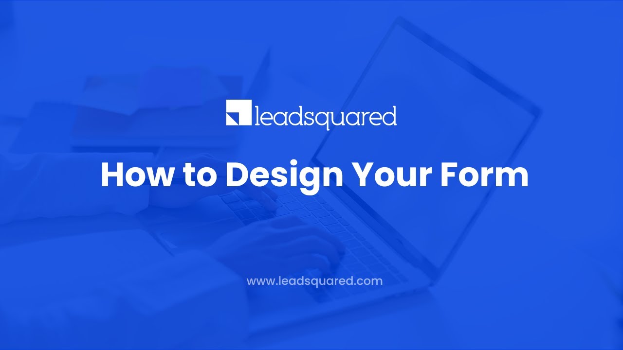 How to Design Your Form