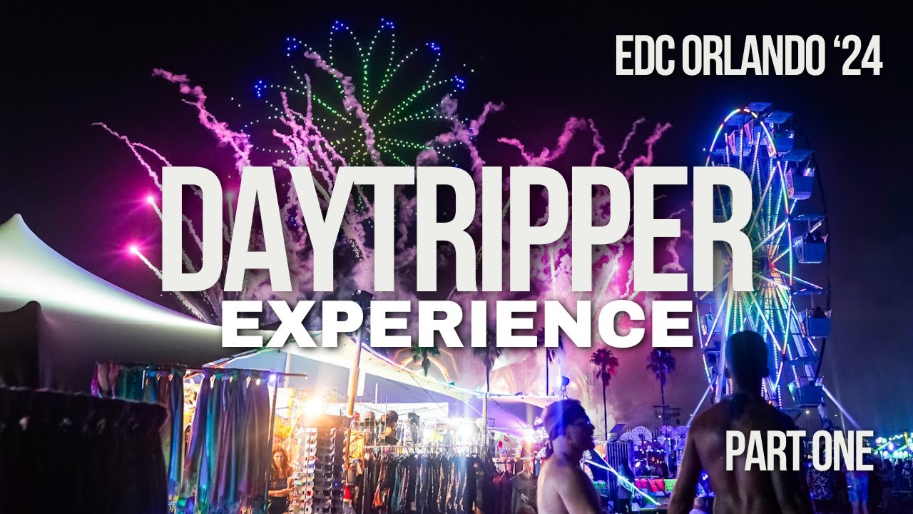 Daytripper Experience: EDC Orlando 2024 (Part One)