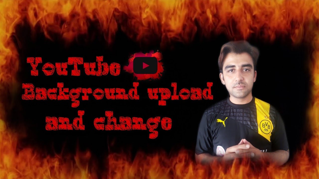 How to change YouTube Background | Muhammad Sadique |