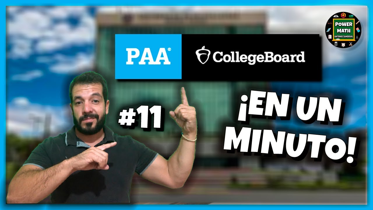 ✅Guia de estudio PAA(College Board 2021)⏱TIPS para CONTESTAR RÁPIDO (MATEMÁTICAS)