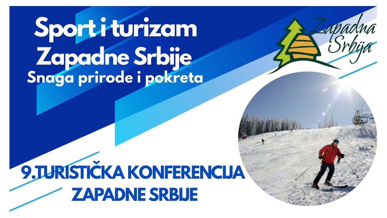 Turistička konferencija Zapadne Srbije - Sportski turizam (prvi deo)