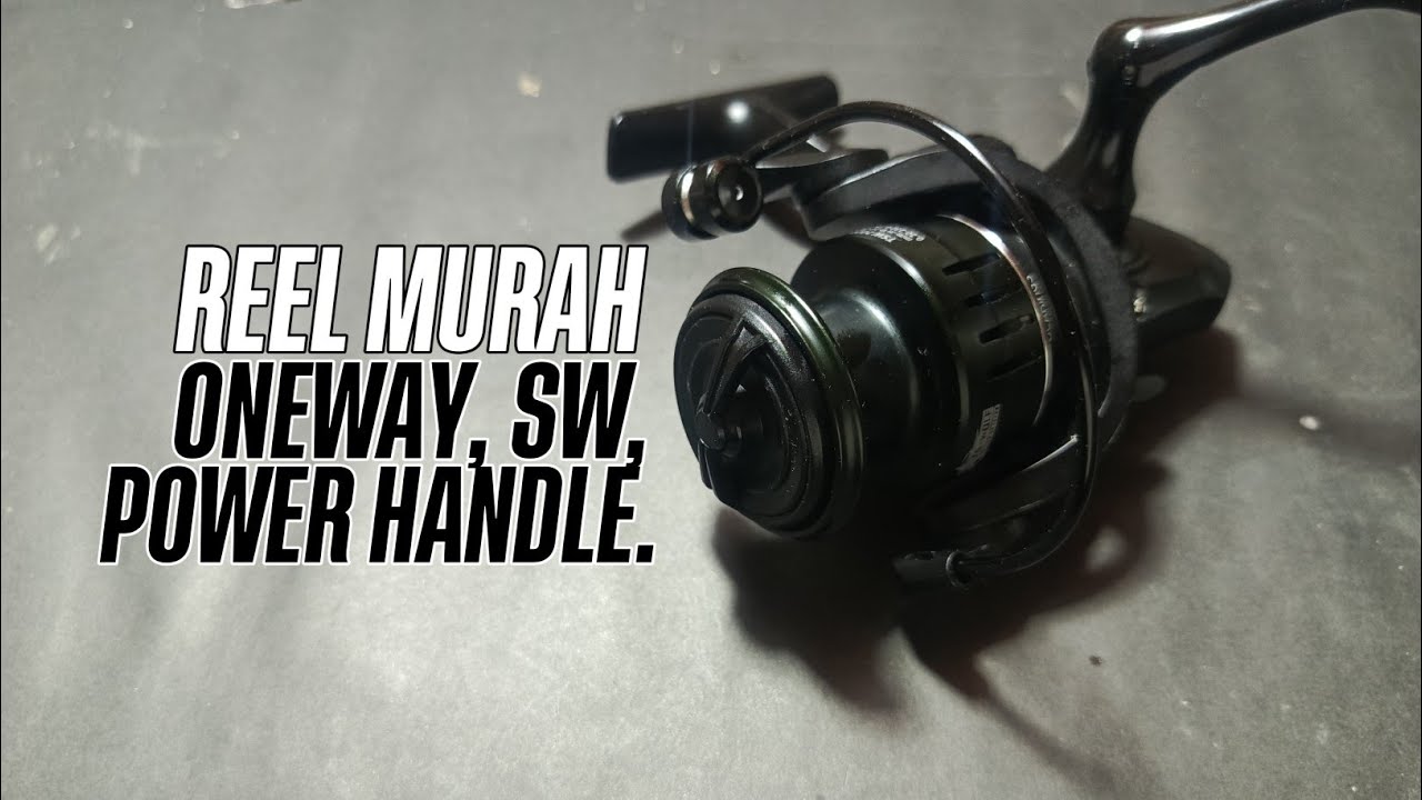 Review reel murah dibawah 140ribuan sudah ada fitur SW, oneway, power handle . Buruan beli!!!