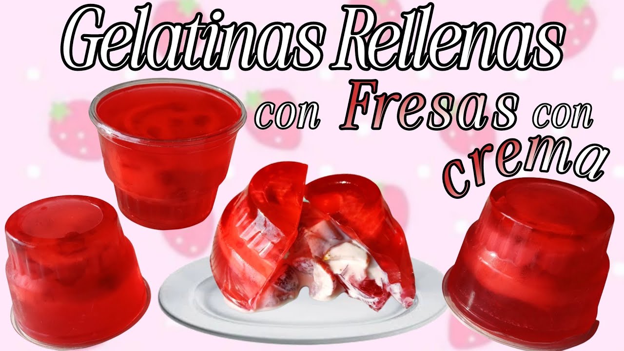 Gelatinas rellenas con 