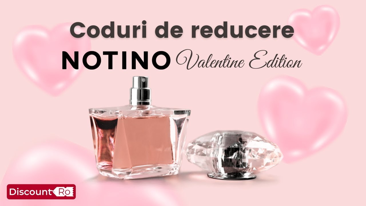 Cod Reducere Notino - Cupon Notino - Vouchere Notino - Valentine Edition Discount.ro 