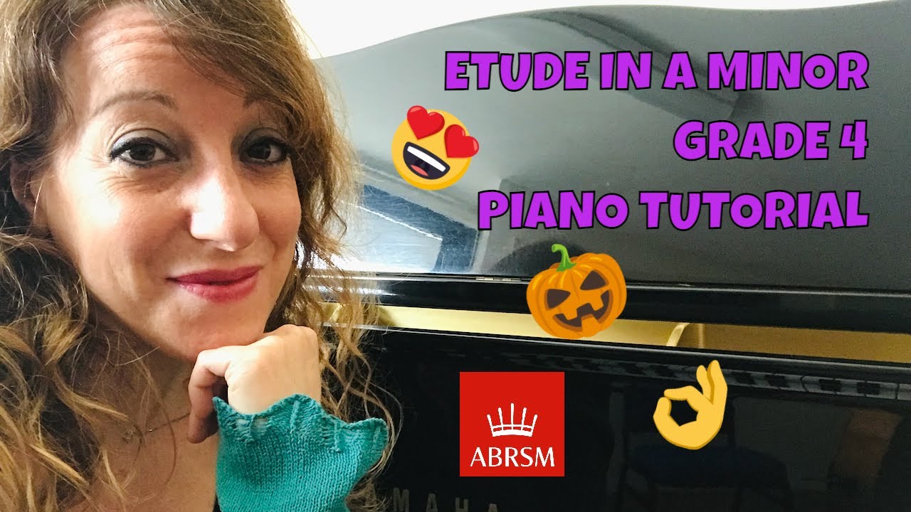 A2 GRADE 4 PIANO ABRSM | TUTORIAL | ETUDE IN A MINOR | HOW TO PLAY IT