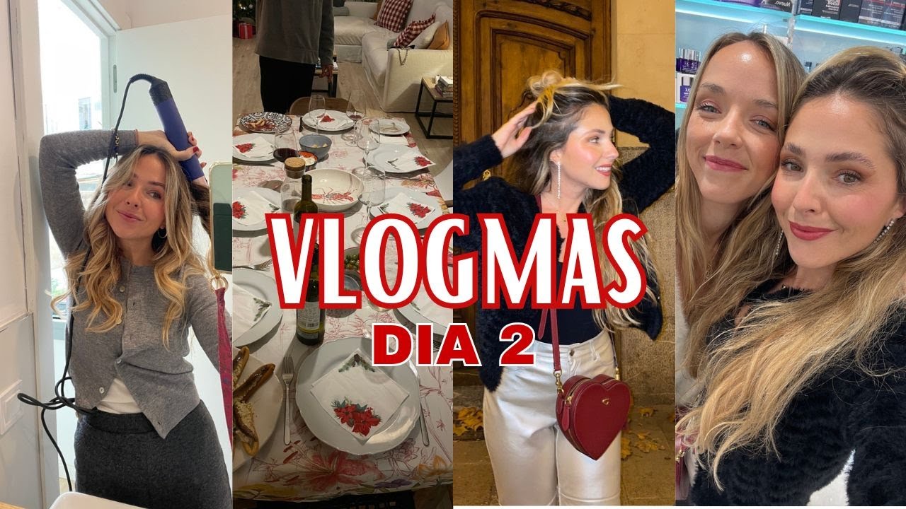 VLOGMAS 2 - RUTINA de pelo con Dyson, EVENTO de makeup y CENA con amigos en casa | Julia March