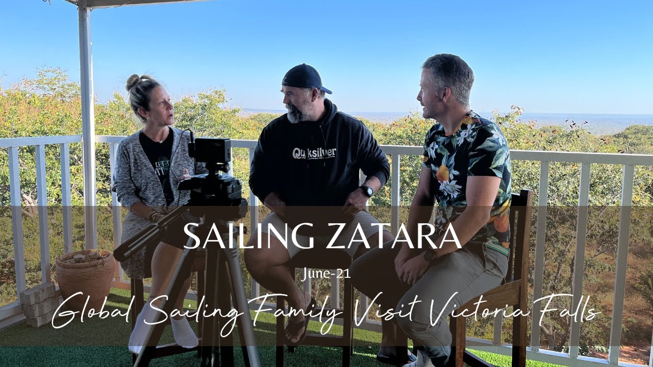 Sailing Zatara: Global Sailing Family visit Victoria Falls - Luke Brown Zim