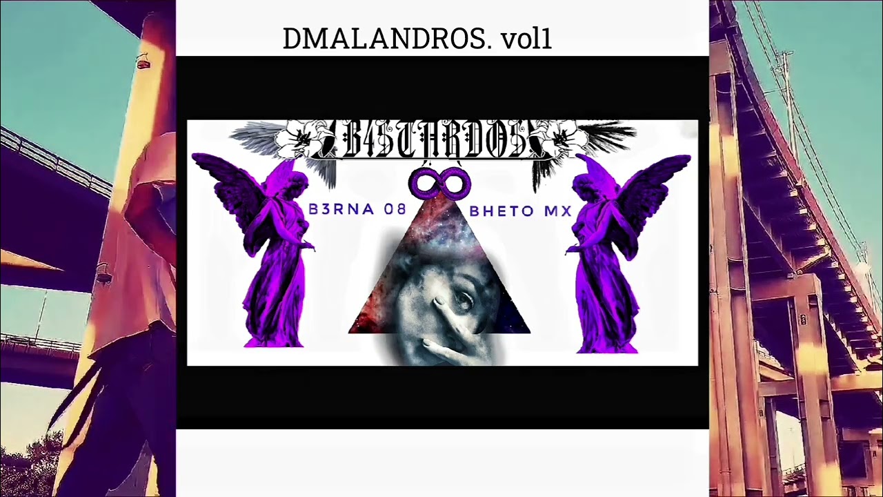 6- B4STARDOS. //(Audio )✨🪐DMALANDROS vol1 🪩👹