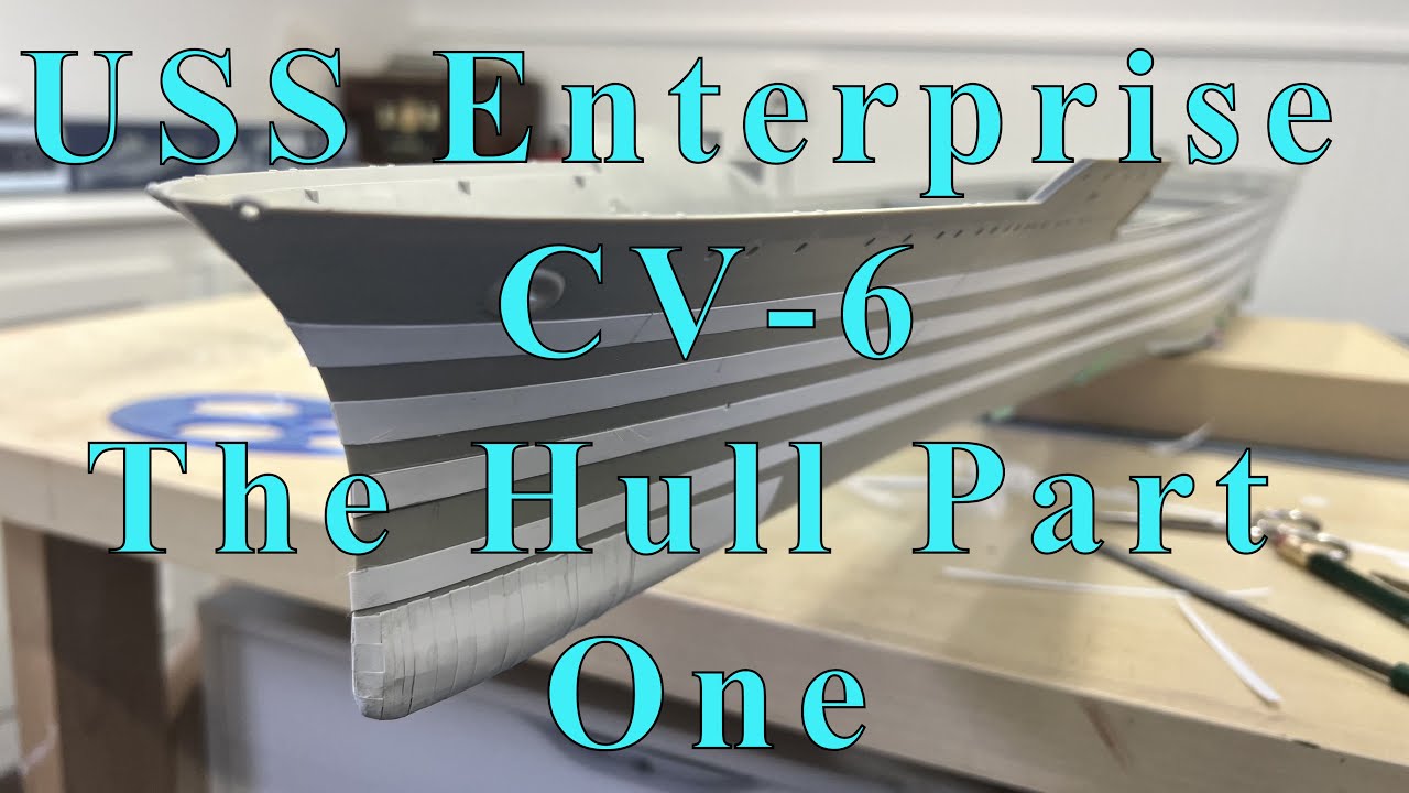1:200 USS Enterprise CV-6 Video 4