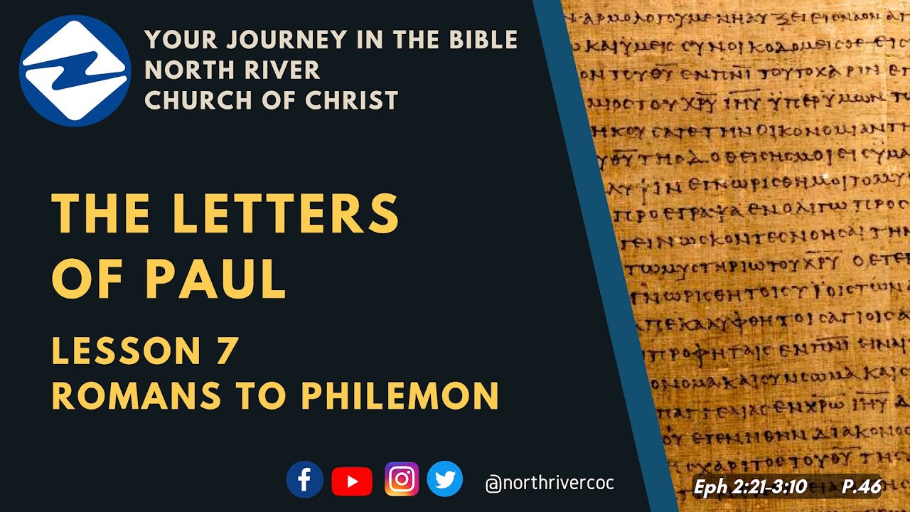 (YJITB-7) The Letters of Paul (Romans to Philemon) | Chase Mackintosh | North River Church of Christ