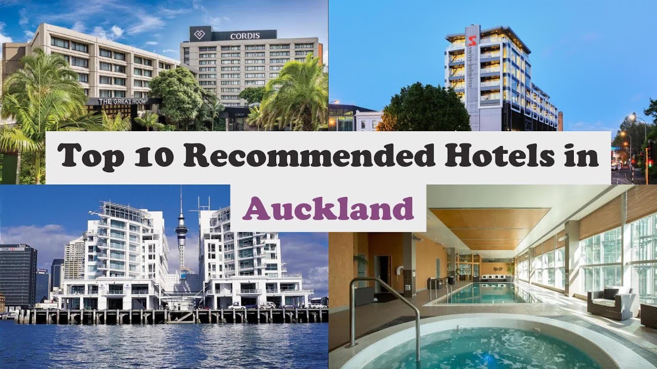 Top 10 Recommended Hotels In Auckland | Top 10 Best 5 Star Hotels In Auckland