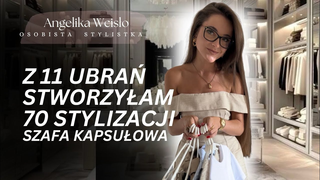 Z 11 ubrań stworzyłam 70 stylizacji? - szafa kapsułowa