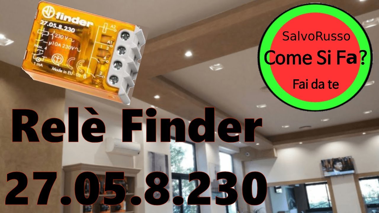 Come installare un Relè Finder 27.05.8.230 commutatore
