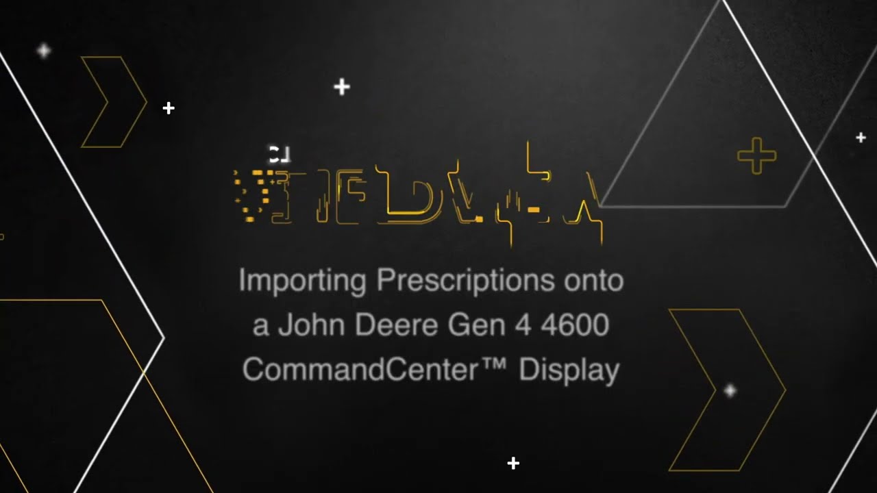 Importing Prescriptions into a John Deere Gen 4 4600 CommandCenter&trade; Display