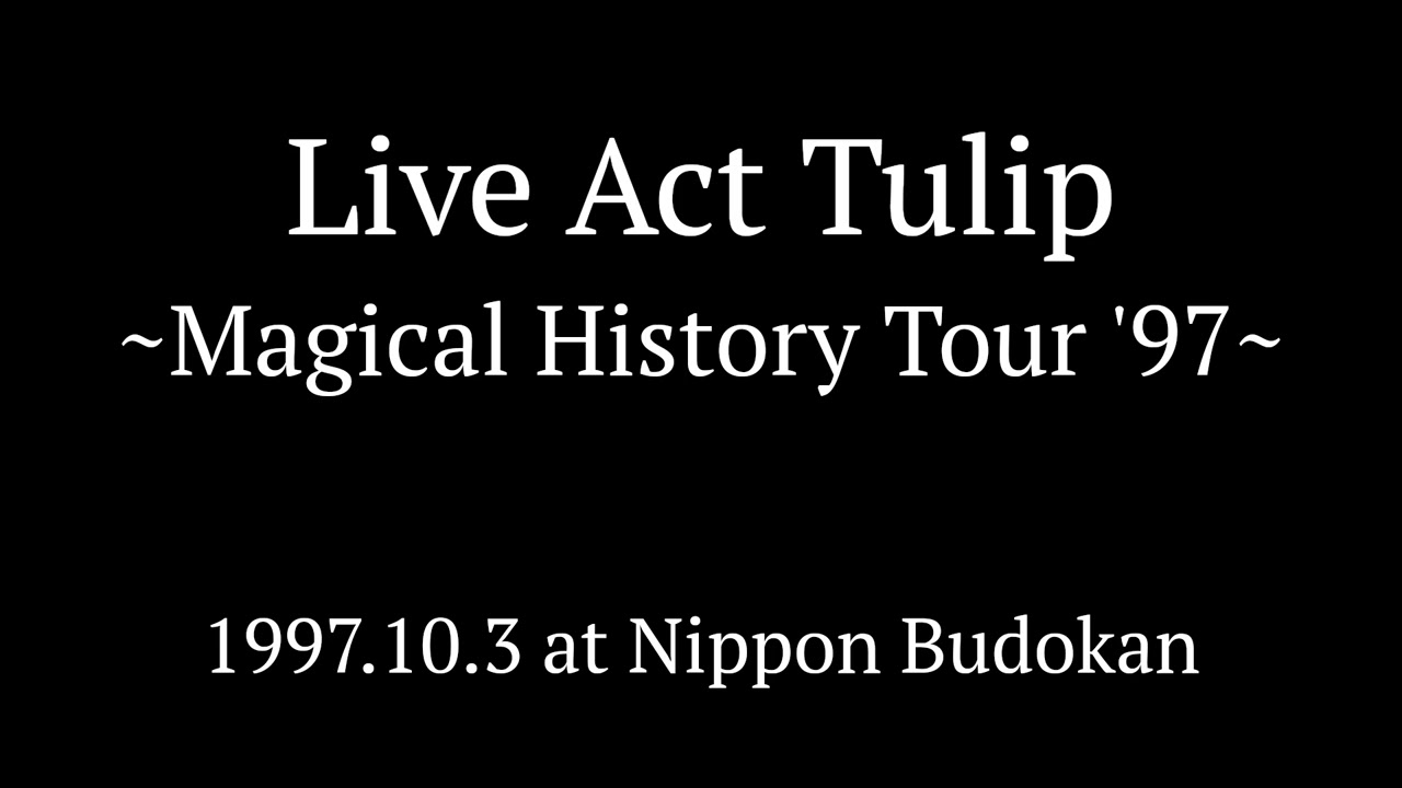 Live Act Tulip '97 ~Magical History Tour~