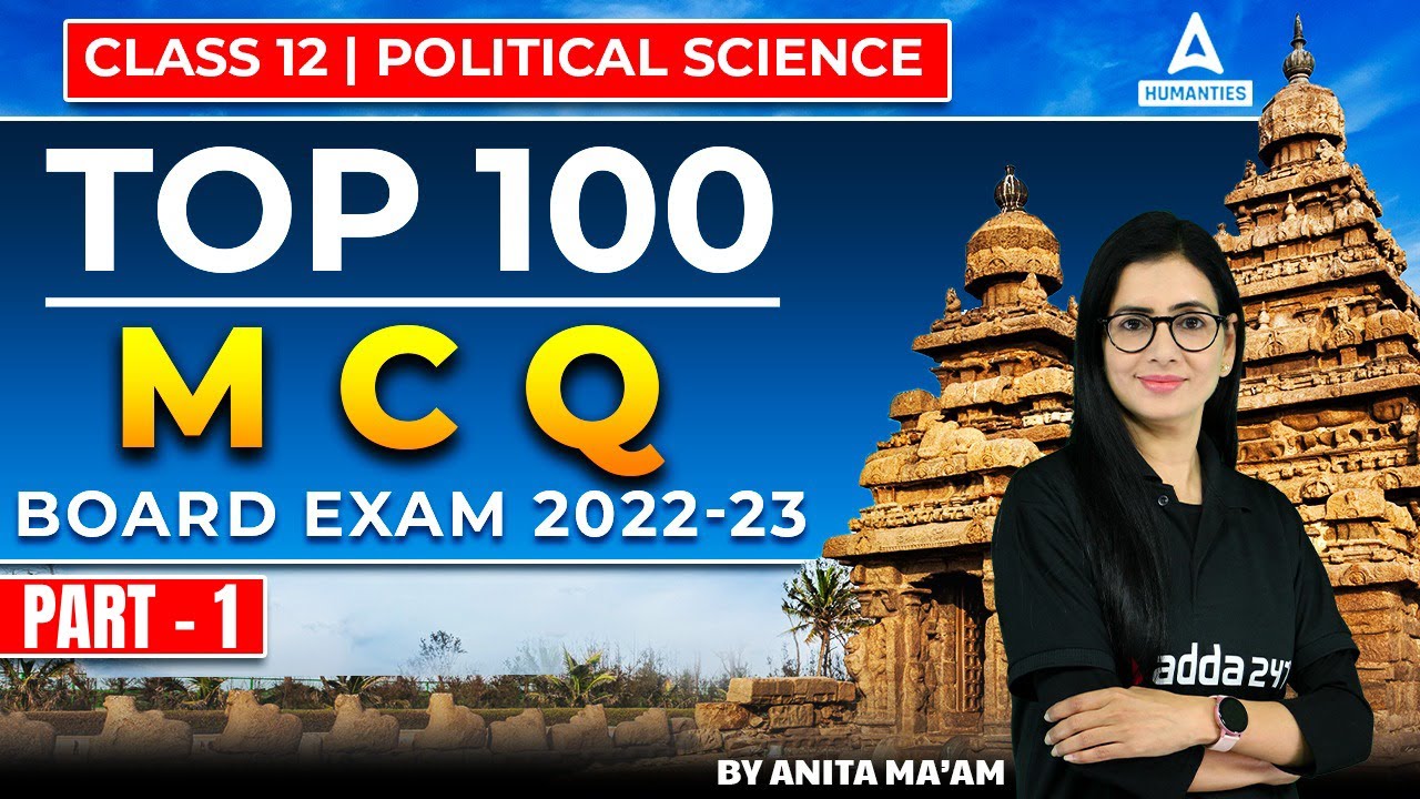 Class 12 Political Science | Top 100 MCQ Questions | Anita Mam