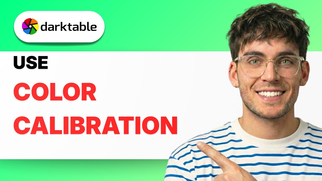 How to Use Color Calibration in Darktable [2026 Full Guide]