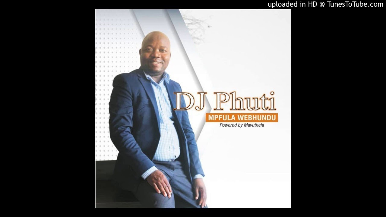 DJ-Phuti-Mogwila Sindi-2018