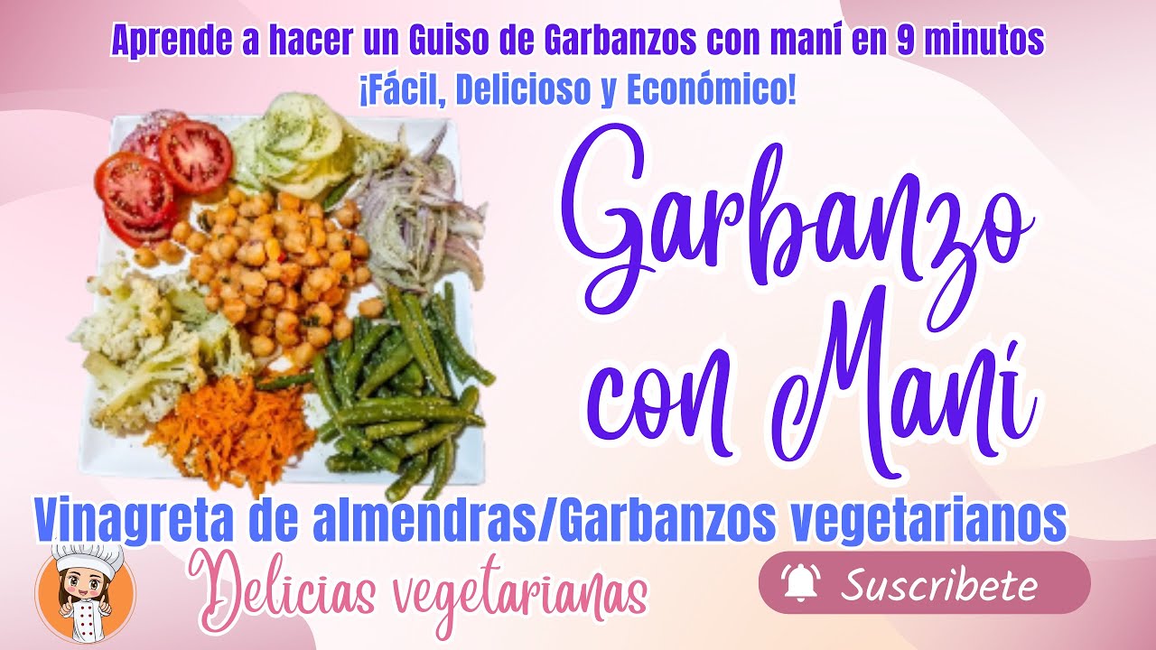 Garbanzo con Maní ‐ Vinagreta de almendras - Garbanzos vegetarianos