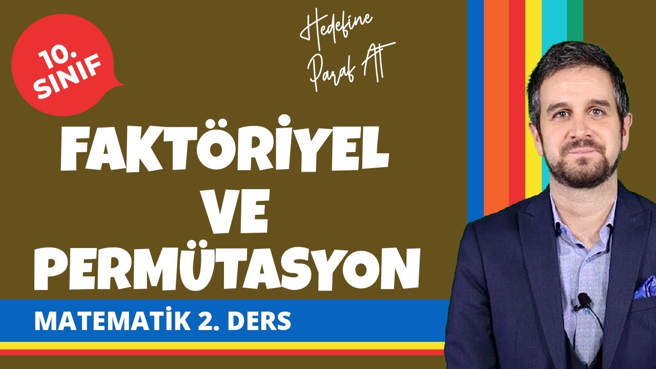 Faktöriyel ve Permütasyon | 10. Sınıf Matematik Konu Anlatımları #10mtmtk