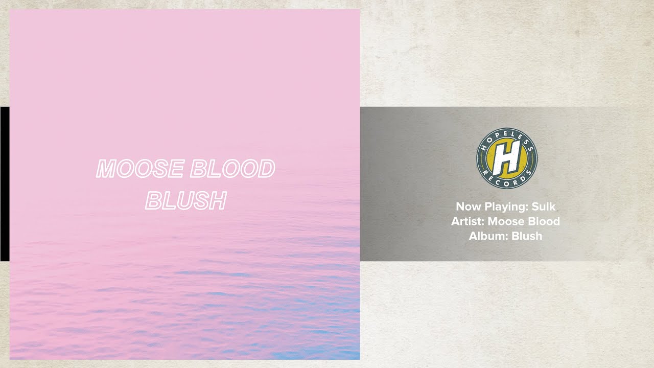 Moose Blood - Sulk