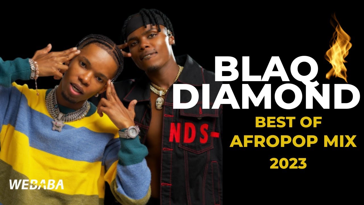 Best Of Blaq Diamod Afropop Mix 2023 | Mixed by Dj Webaba