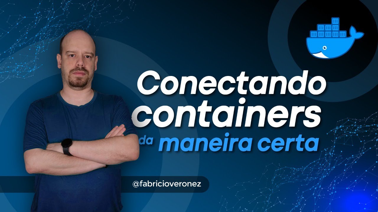Dominando o Docker Network: Conectando containers da maneira certa