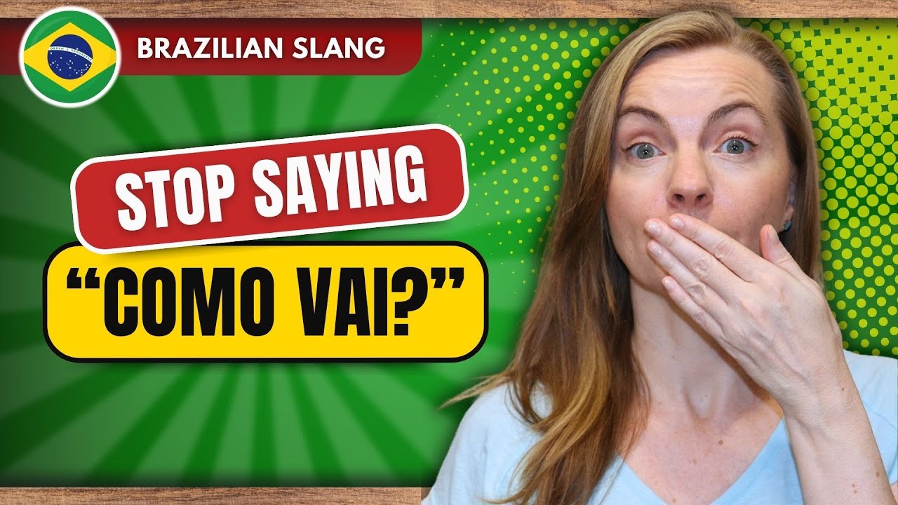 Brazilian Portuguese Slang to Sound Natural in Conversations 😎