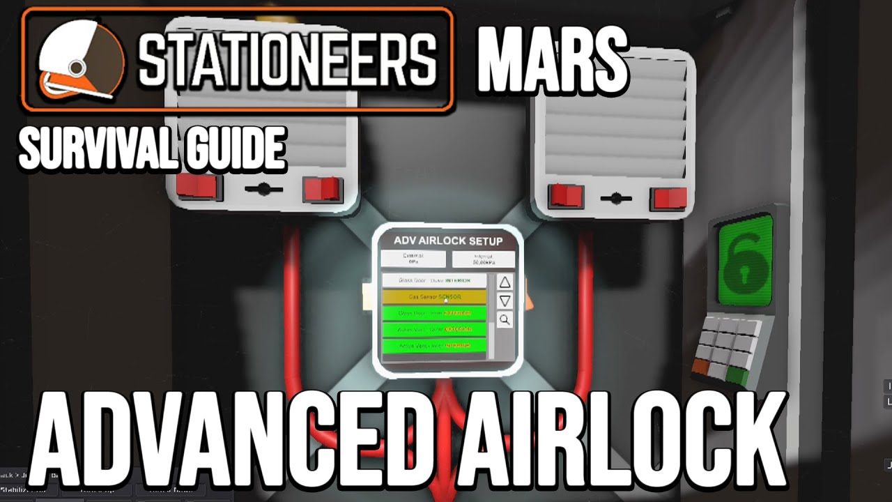 Advanced Airlock - Stationeers Mars Survival Getting Started Guide - ep 5 - 2021