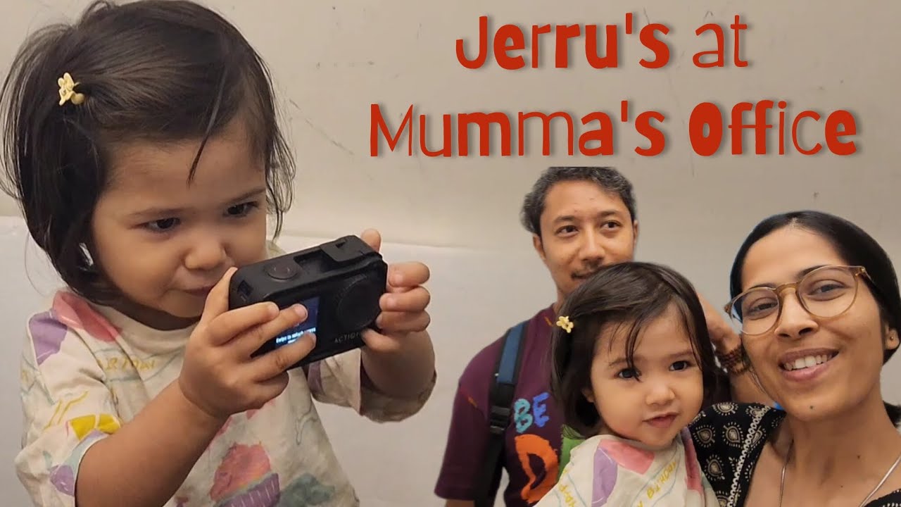 Jerru's at Mumma's office #worklifebalance #workingmom #besthusband 