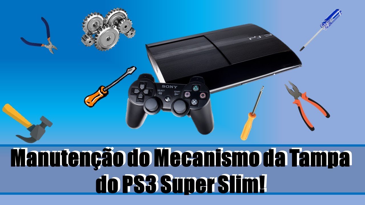 Manutenção Mecanismo da Tampa do PS3 Super Slim